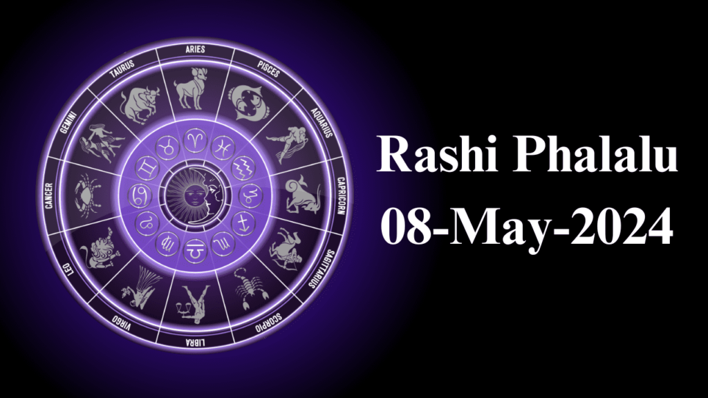 Rashi Phalalu 08 May 2024