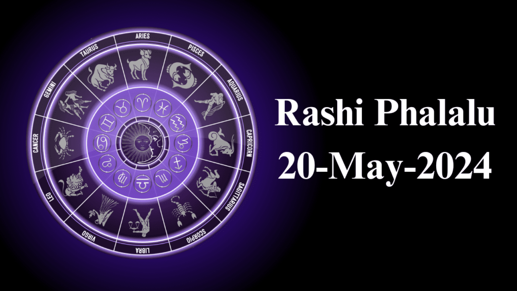 Rashi Phalalu 20 May 2024