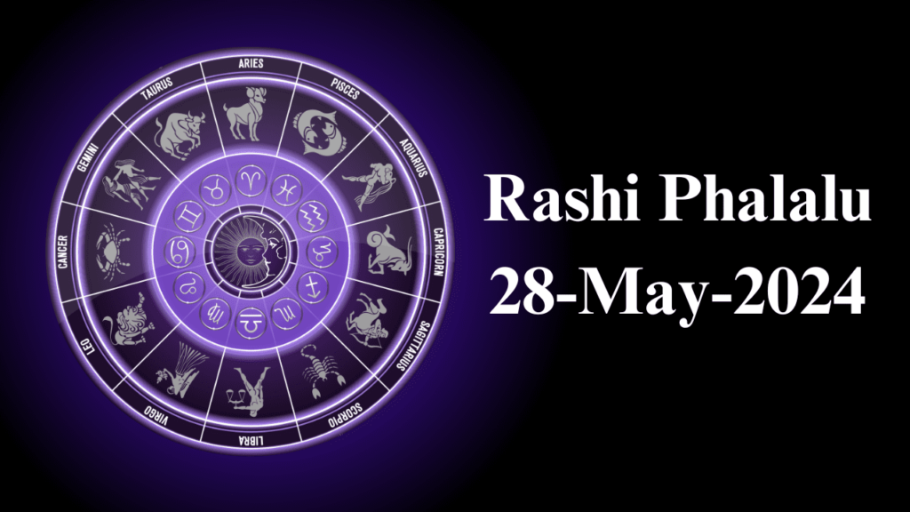 Rashi Phalalu 28 May 2024