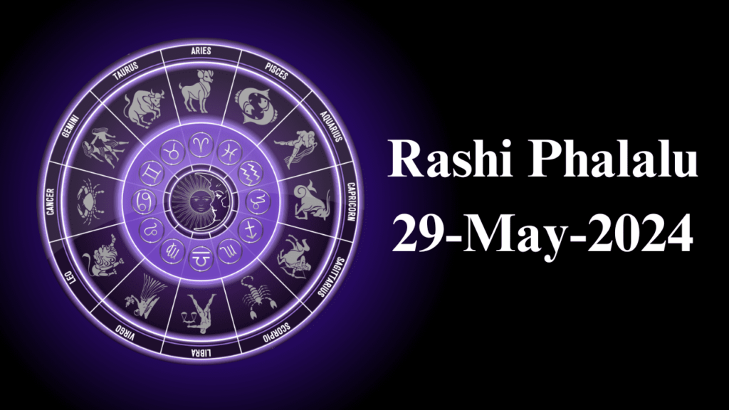 Rashi Phalalu 29 May 2024