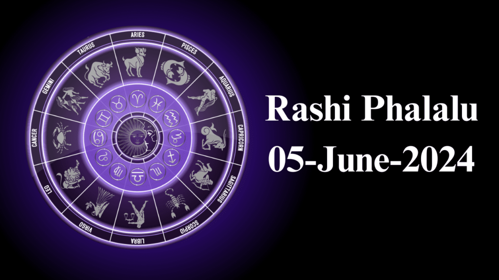 Rashi Phalalu 05 June 2024