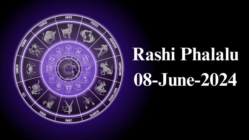 Rashi Phalalu 08 June 2024