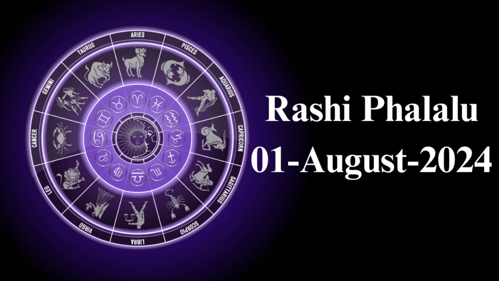 Rashi Phalalu 01 August 2024