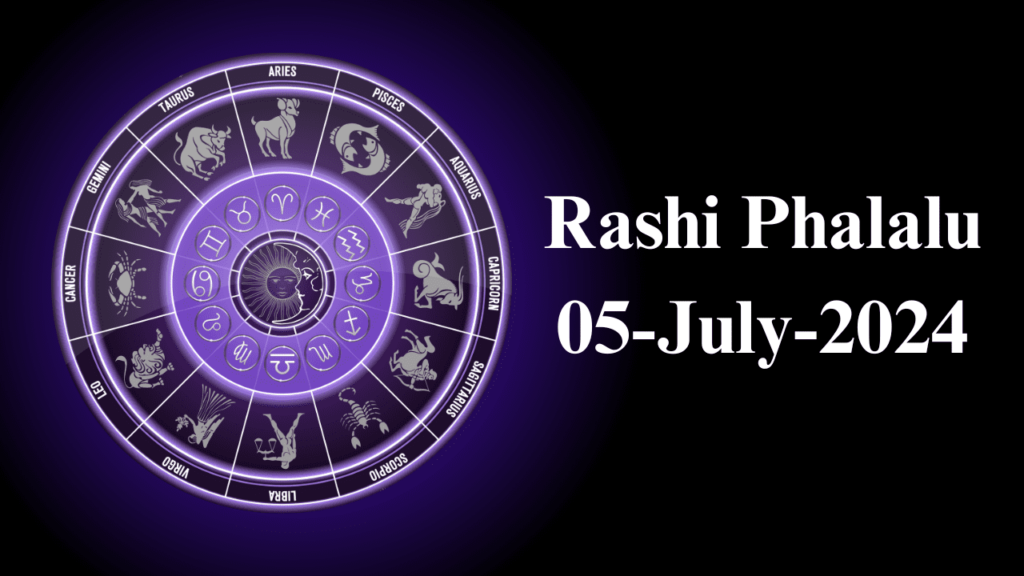 Rashi Phalalu 05 July 2024