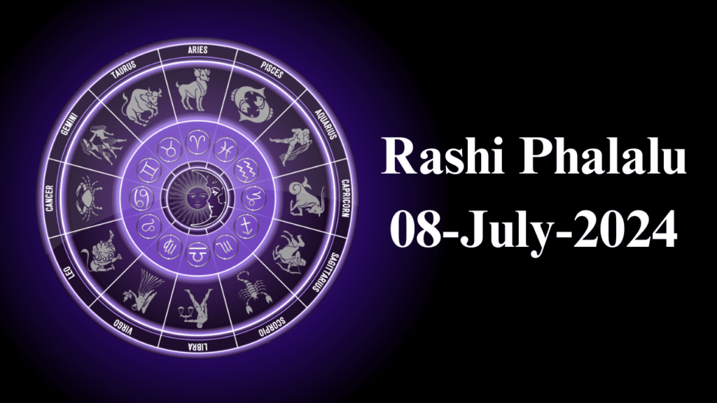 Rashi Phalalu 08 July 2024